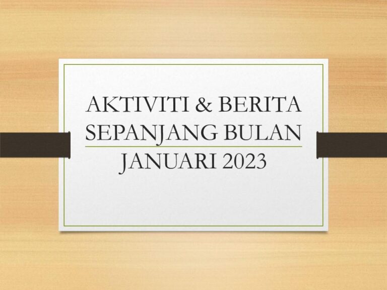 Aktiviti & Berita Sepanjang Bulan Januari 2023