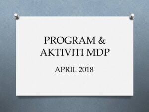 Program & Aktiviti MDP Sepanjang April 2018