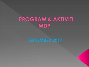 Program & Aktiviti MDP Sepanjang September 2017